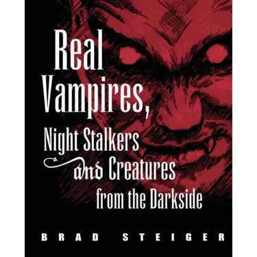Real Vampires, Night Stalkers and Creatures from the Darkside