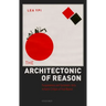 The Architectonic of Reason: Purposiveness and Systematic Unity in Kant's Critique of Pure Reason