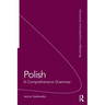 Polish: A Comprehensive Grammar