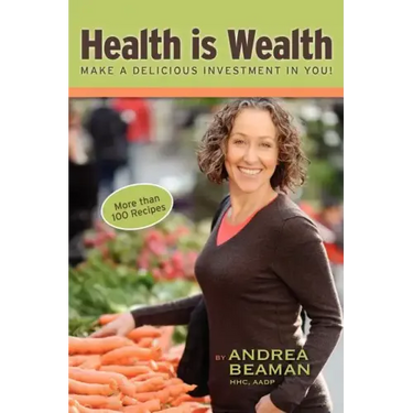 Health Is Wealth - Make a Delicious Investment in You!