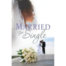Married Yet Single