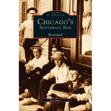 Chicago's Southeast Side Revisited