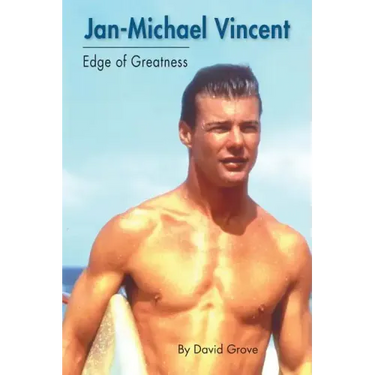 Jan-Michael Vincent: Edge of Greatness