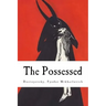 The Possessed: (The Devils)