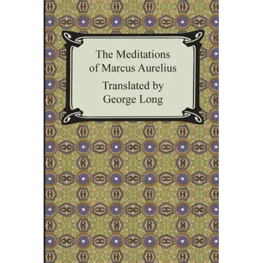 The Meditations of Marcus Aurelius