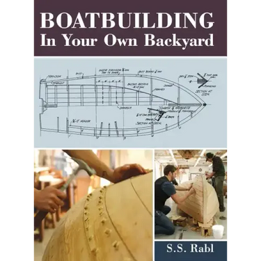 Boatbuilding in Your Own Backyard