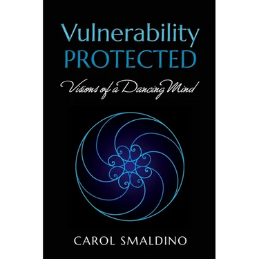 Vulnerability Protected: Visions of a Dancing Mind