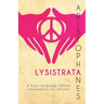Aristophanes' Lysistrata: A Dual Language Edition