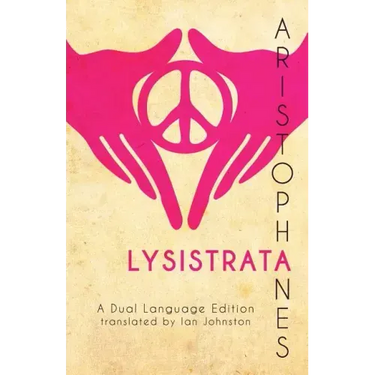 Aristophanes' Lysistrata: A Dual Language Edition