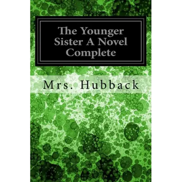 The Younger Sister A Novel Complete