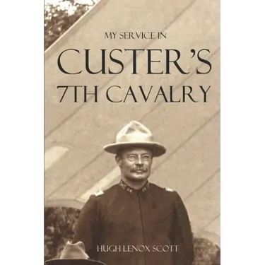 My Service in Custer's 7th Cavalry (Annotated)