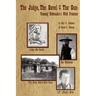 The Judge, the Gavel and the Gun
