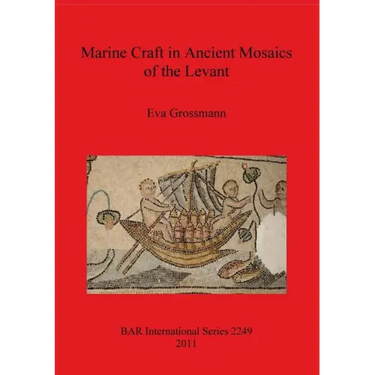 Marine Craft in Ancient Mosaics of the Levant