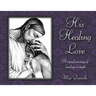 His Healing Love