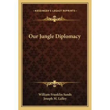 Our Jungle Diplomacy