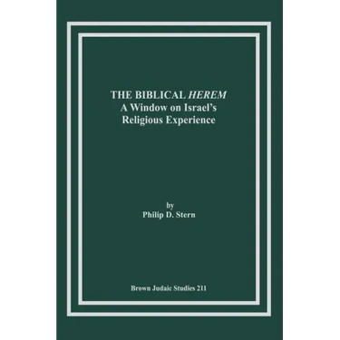 The Biblical Herem: A Window on Israel's Religious Experience