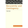 Recursivity and Contingency