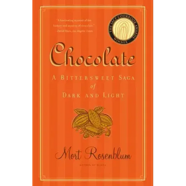 Chocolate: A Bittersweet Saga of Dark and Light