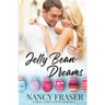 Jelly Bean Dreams: Small Town Holiday Romances