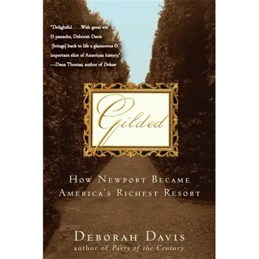 Gilded: How Newport Became America's Richest Resort