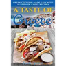 A Taste of Greece: Greek Cooking Made Easy with Authentic Greek Recipes