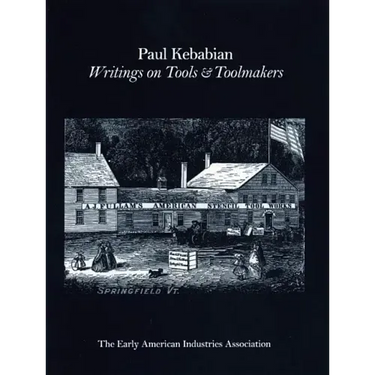 Paul Kebabain: Writings on Tools & Toolmakers
