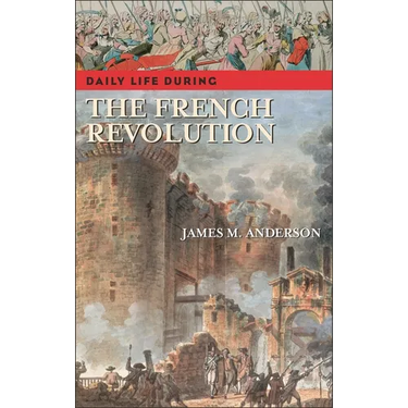 Daily Life During the French Revolution