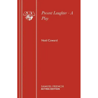 Present Laughter - A Play