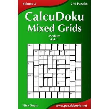 CalcuDoku Mixed Grids - Medium - Volume 3 - 276 Puzzles