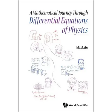 A Mathematical Journey Through Differential Equations of Physics