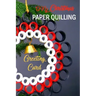 DIY Christmas Paper Quilling Greeting Card: Gift for Christmas