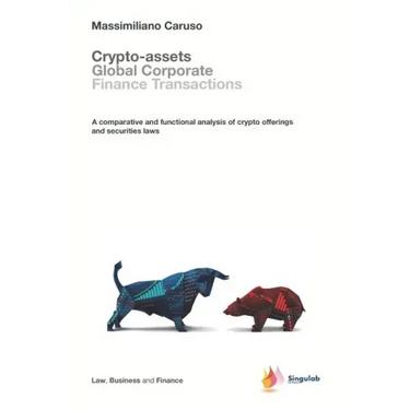 Crypto-assets global corporate finance transactions: A comparative and functional analysis of crypto offerings and securities laws