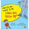 What Do You Want to Be When You Grow Up?
