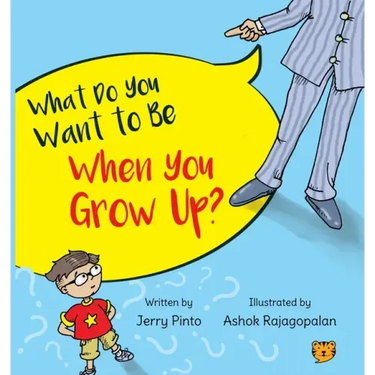 What Do You Want to Be When You Grow Up?