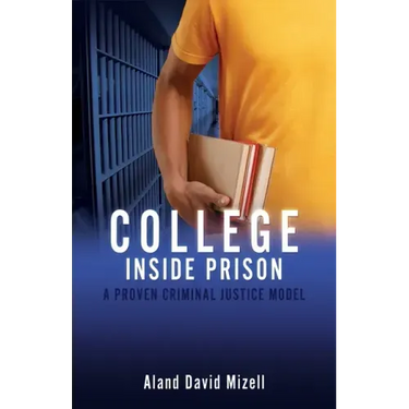 College Inside Prison: A Proven Criminal Justice Model
