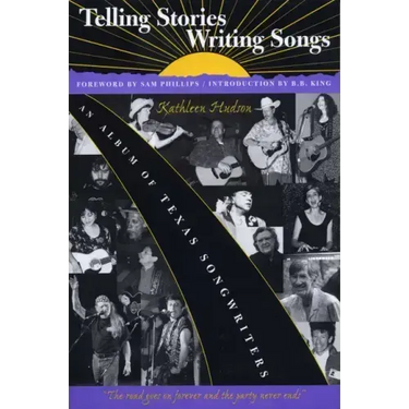 Telling Stories, Writing Songs: An Album of Texas Songwriters
