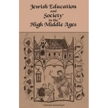 Jewish Education and Society in the High Middle Ages