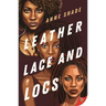 Leather, Lace, and Locs