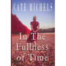 In The Fullness Of Time