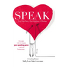 Speak: Love Your Story, Your Audience Is Waiting