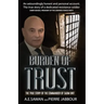 Burden of Trust: The True Story of the Commander of the Sadm Unit