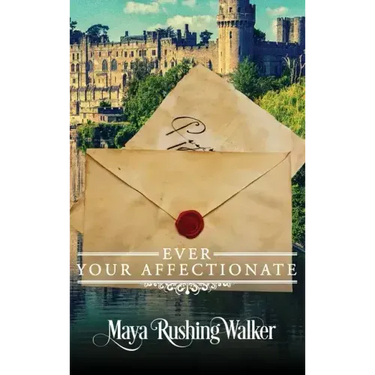 Ever Your Affectionate: Hardcover Edition