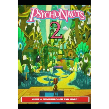 Psychonauts 2 Guide & Walkthrough and MORE !