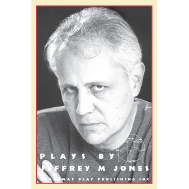 Plays By Jeffrey M Jones