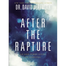 After the Rapture: An End Times Guide to Survival