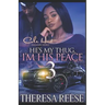 He's My Thug, I'm His Peace 3: A Hood Romance Finale