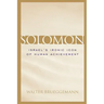 Solomon: Israel's Ironic Icon of Human Achievement