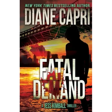 Fatal Demand: A Jess Kimball Thriller