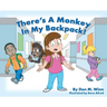 There's a Monkey in My Backpack!