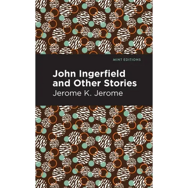 John Ingerfield: And Other Stories